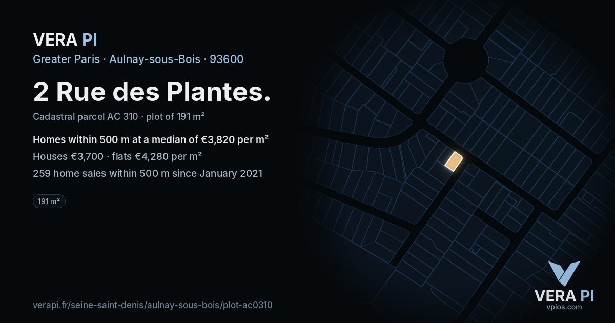 2 Rue des Plantes, Aulnay-sous-Bois at night – the plot lit, the parcels around coloured by the prices near them