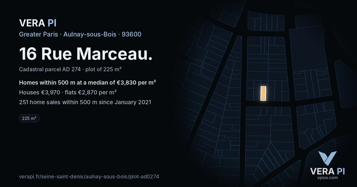 16 Rue Marceau, Aulnay-sous-Bois at night – the plot lit, the parcels around coloured by the prices near them