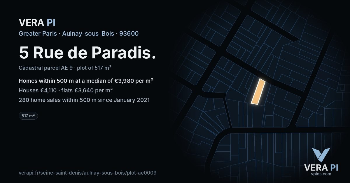 5 Rue de Paradis, Aulnay-sous-Bois at night – the plot lit, the parcels around coloured by the prices near them