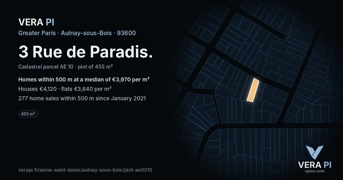 3 Rue de Paradis, Aulnay-sous-Bois at night – the plot lit, the parcels around coloured by the prices near them