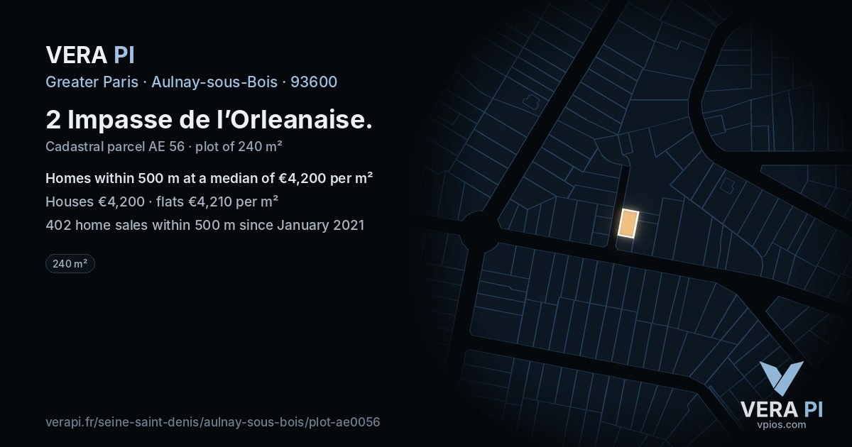 2 Impasse de l’Orleanaise, Aulnay-sous-Bois at night – the plot lit, the parcels around coloured by the prices near them