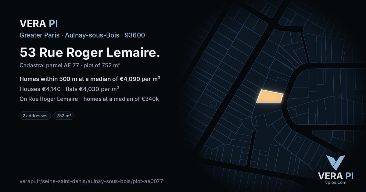 53 Rue Roger Lemaire, Aulnay-sous-Bois at night – the plot lit, the parcels around coloured by the prices near them