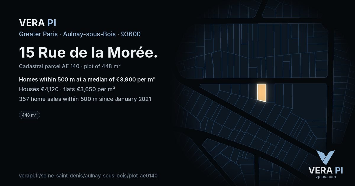 15 Rue de la Morée, Aulnay-sous-Bois at night – the plot lit, the parcels around coloured by the prices near them