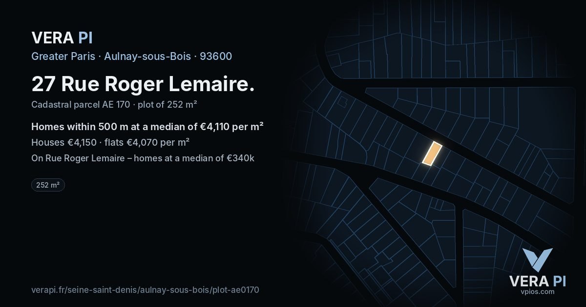 27 Rue Roger Lemaire, Aulnay-sous-Bois at night – the plot lit, the parcels around coloured by the prices near them