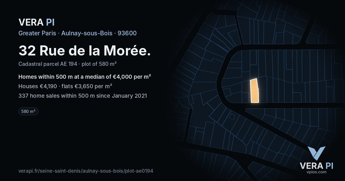 32 Rue de la Morée, Aulnay-sous-Bois at night – the plot lit, the parcels around coloured by the prices near them