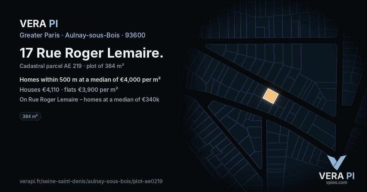 17 Rue Roger Lemaire, Aulnay-sous-Bois at night – the plot lit, the parcels around coloured by the prices near them