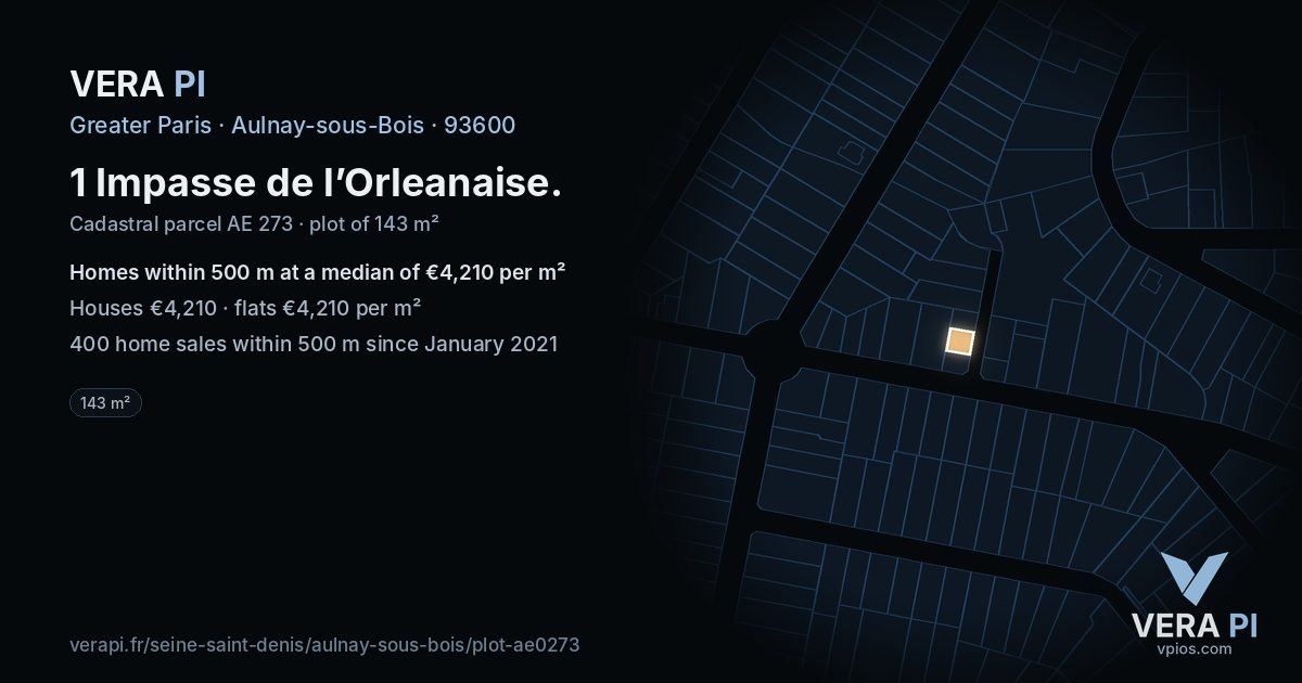 1 Impasse de l’Orleanaise, Aulnay-sous-Bois at night – the plot lit, the parcels around coloured by the prices near them