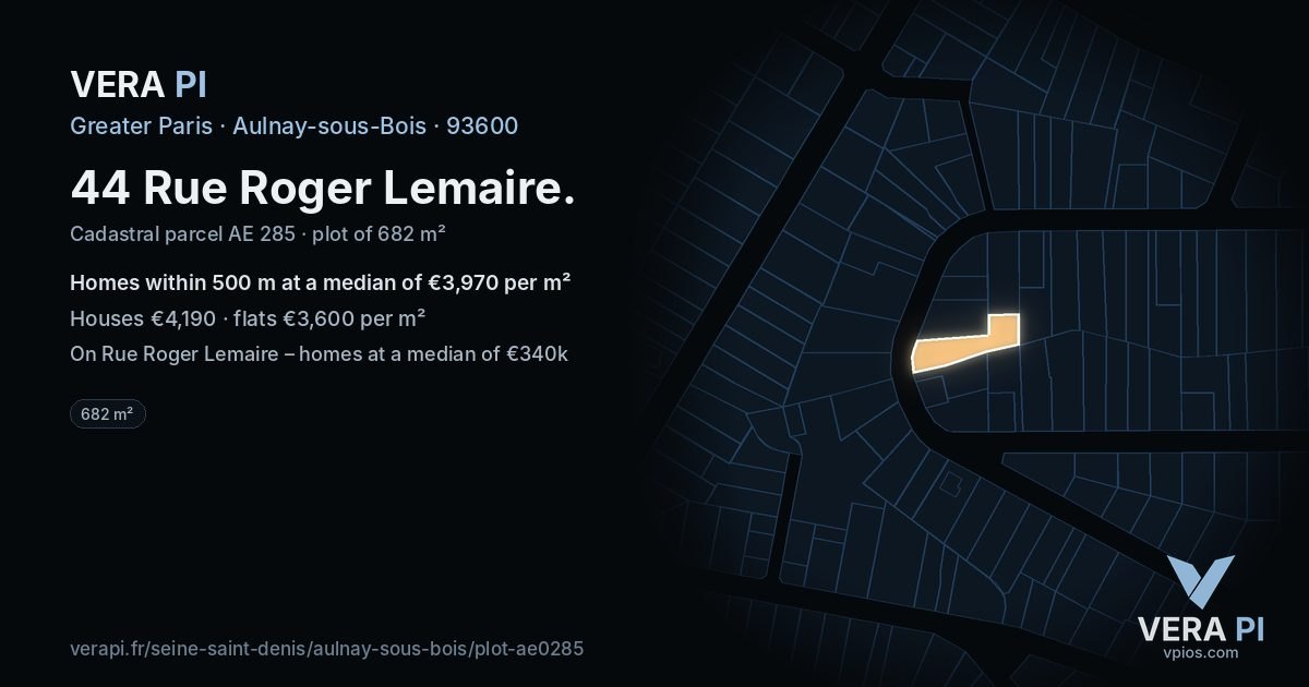 44 Rue Roger Lemaire, Aulnay-sous-Bois at night – the plot lit, the parcels around coloured by the prices near them