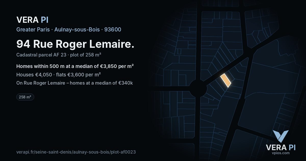 94 Rue Roger Lemaire, Aulnay-sous-Bois at night – the plot lit, the parcels around coloured by the prices near them