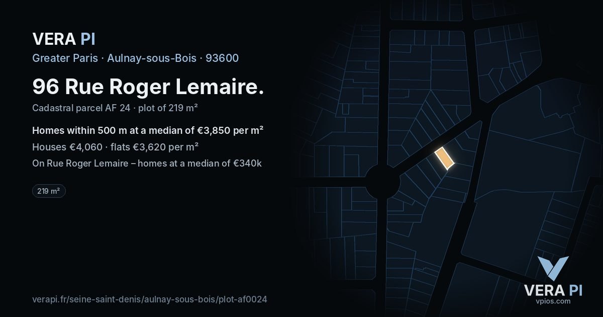 96 Rue Roger Lemaire, Aulnay-sous-Bois at night – the plot lit, the parcels around coloured by the prices near them