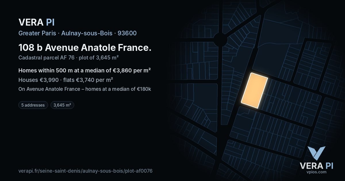 108 b Avenue Anatole France, Aulnay-sous-Bois at night – the plot lit, the parcels around coloured by the prices near them