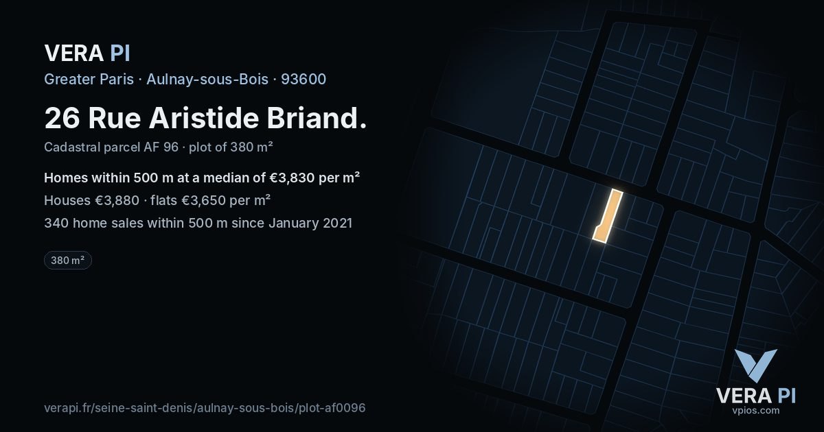 26 Rue Aristide Briand, Aulnay-sous-Bois at night – the plot lit, the parcels around coloured by the prices near them