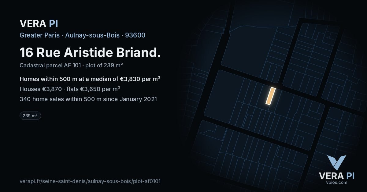 16 Rue Aristide Briand, Aulnay-sous-Bois at night – the plot lit, the parcels around coloured by the prices near them