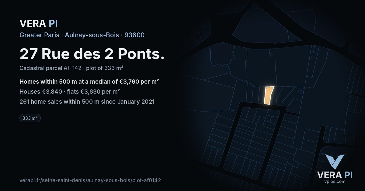 27 Rue des 2 Ponts, Aulnay-sous-Bois at night – the plot lit, the parcels around coloured by the prices near them