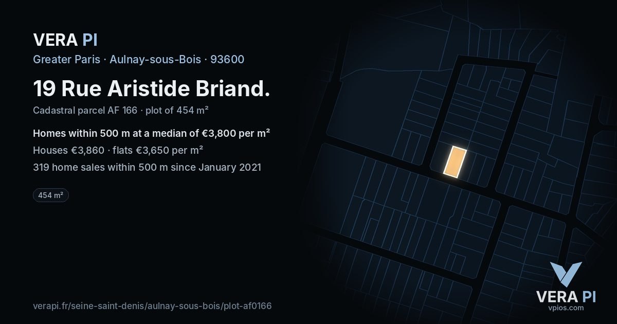 19 Rue Aristide Briand, Aulnay-sous-Bois at night – the plot lit, the parcels around coloured by the prices near them