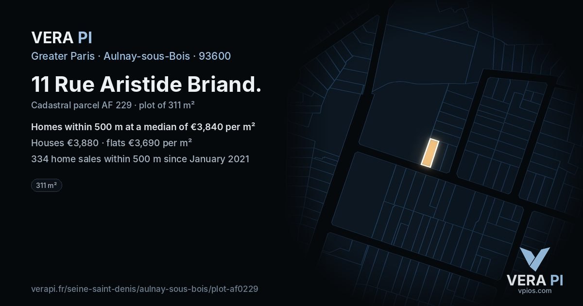 11 Rue Aristide Briand, Aulnay-sous-Bois at night – the plot lit, the parcels around coloured by the prices near them