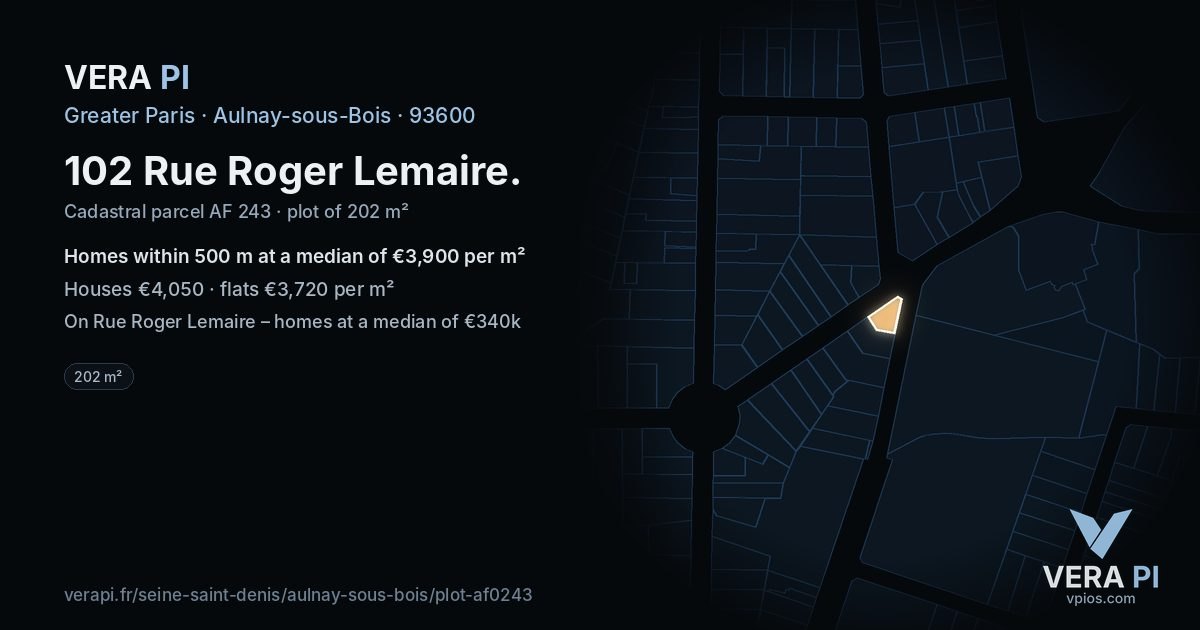 102 Rue Roger Lemaire, Aulnay-sous-Bois at night – the plot lit, the parcels around coloured by the prices near them