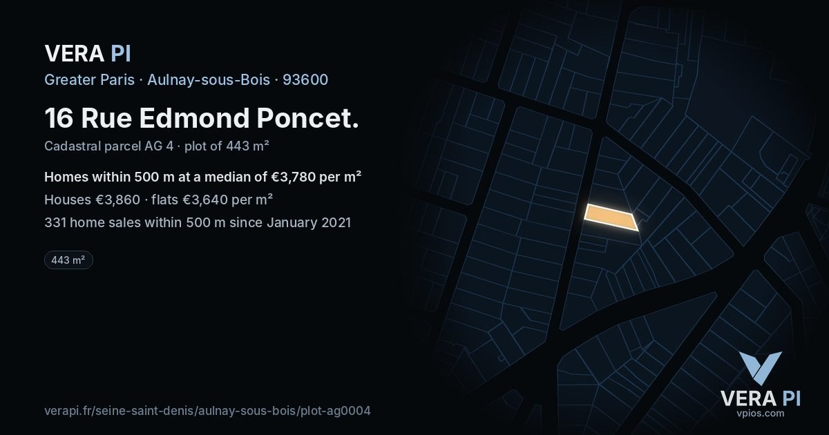 16 Rue Edmond Poncet, Aulnay-sous-Bois at night – the plot lit, the parcels around coloured by the prices near them