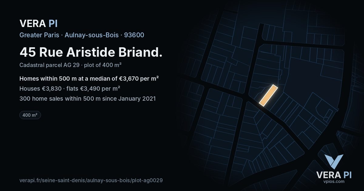 45 Rue Aristide Briand, Aulnay-sous-Bois at night – the plot lit, the parcels around coloured by the prices near them