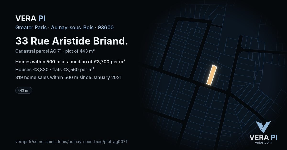 33 Rue Aristide Briand, Aulnay-sous-Bois at night – the plot lit, the parcels around coloured by the prices near them