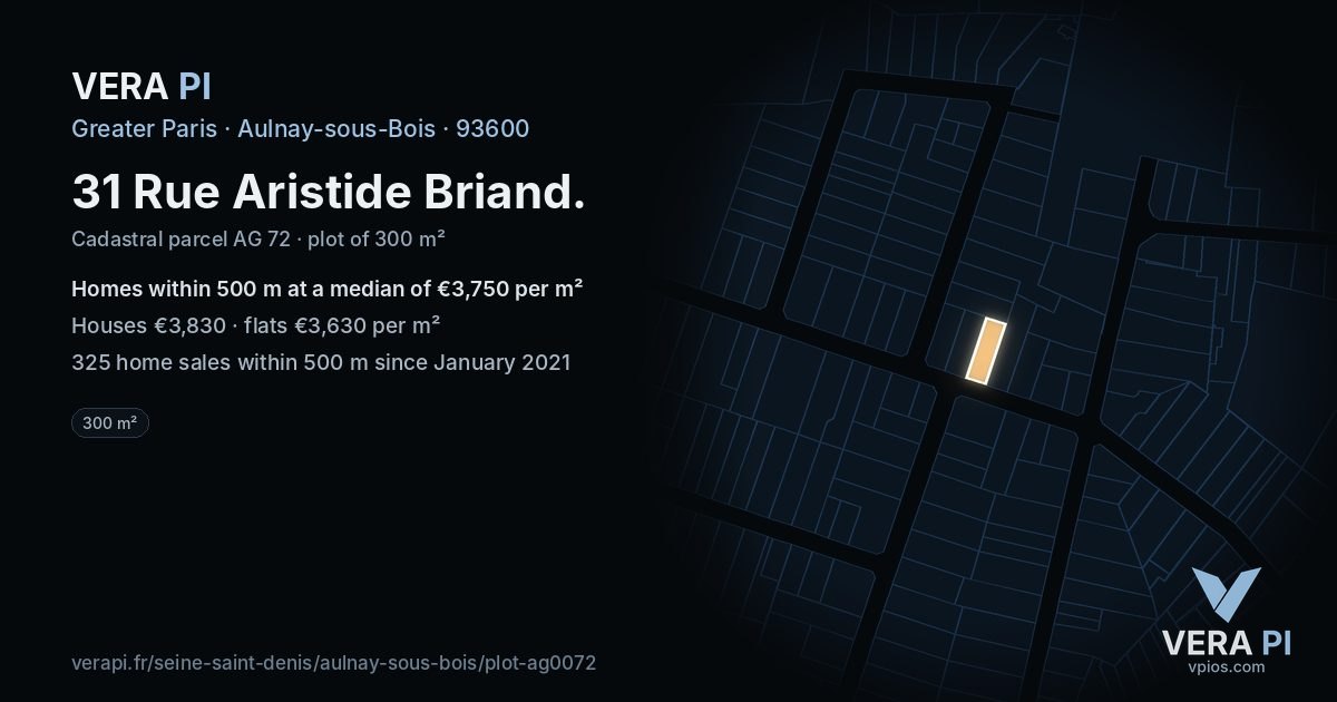 31 Rue Aristide Briand, Aulnay-sous-Bois at night – the plot lit, the parcels around coloured by the prices near them