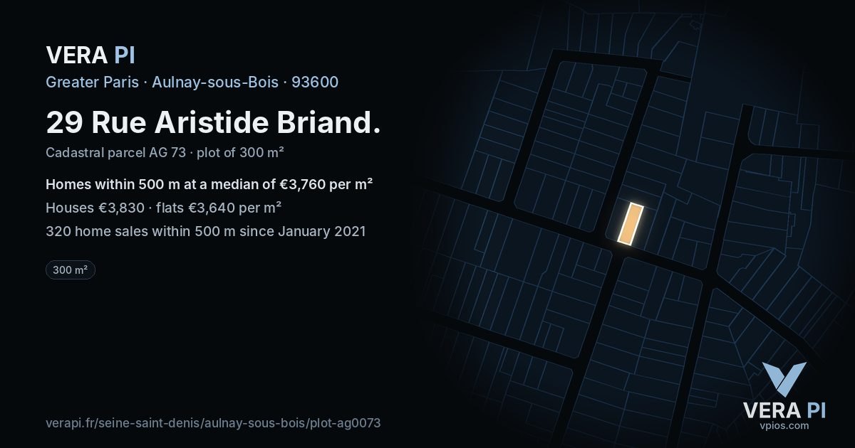 29 Rue Aristide Briand, Aulnay-sous-Bois at night – the plot lit, the parcels around coloured by the prices near them