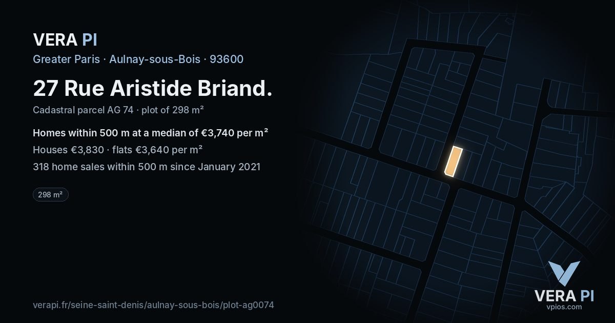 27 Rue Aristide Briand, Aulnay-sous-Bois at night – the plot lit, the parcels around coloured by the prices near them