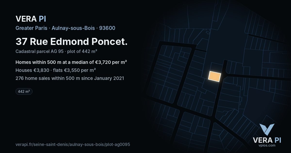 37 Rue Edmond Poncet, Aulnay-sous-Bois at night – the plot lit, the parcels around coloured by the prices near them