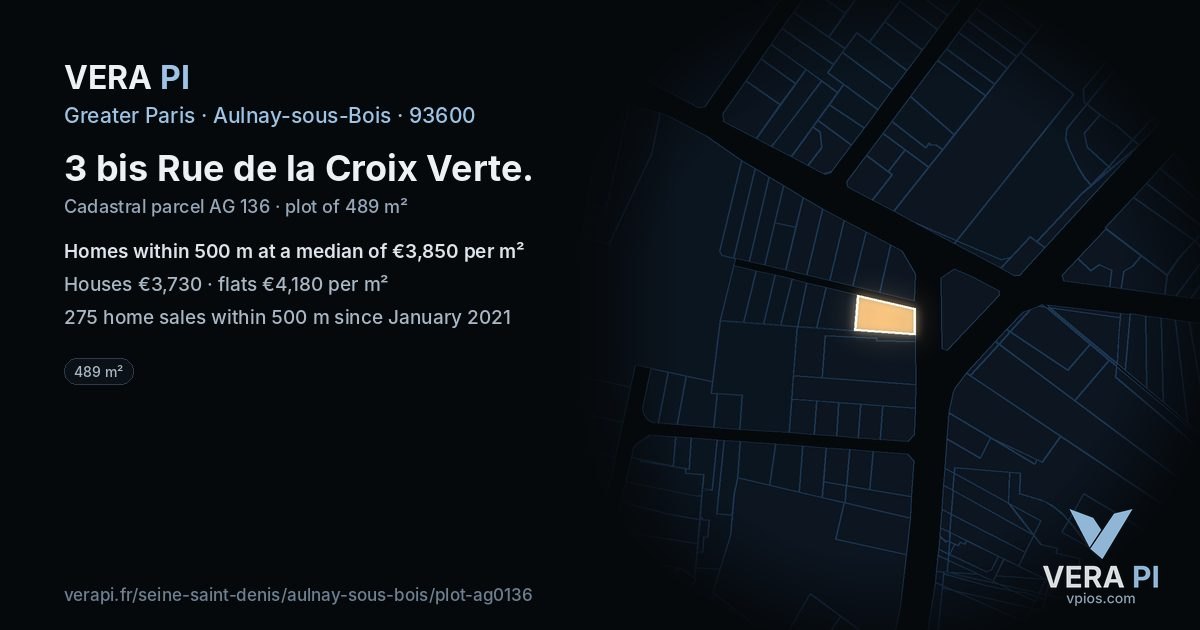 3 bis Rue de la Croix Verte, Aulnay-sous-Bois at night – the plot lit, the parcels around coloured by the prices near them