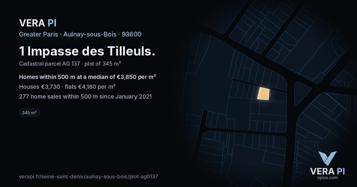 1 Impasse des Tilleuls, Aulnay-sous-Bois at night – the plot lit, the parcels around coloured by the prices near them