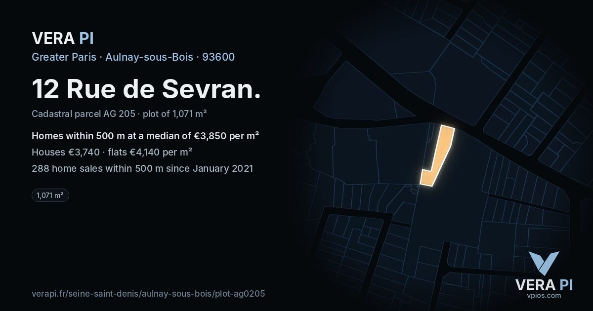 12 Rue de Sevran, Aulnay-sous-Bois at night – the plot lit, the parcels around coloured by the prices near them