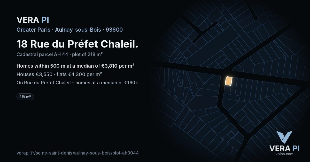 18 Rue du Préfet Chaleil, Aulnay-sous-Bois at night – the plot lit, the parcels around coloured by the prices near them