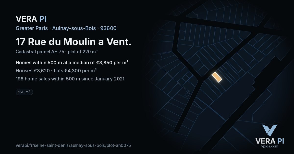 17 Rue du Moulin a Vent, Aulnay-sous-Bois at night – the plot lit, the parcels around coloured by the prices near them
