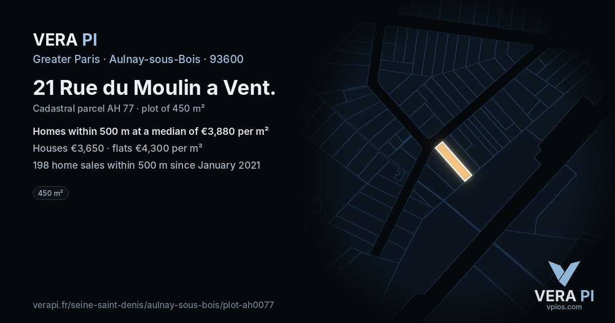 21 Rue du Moulin a Vent, Aulnay-sous-Bois at night – the plot lit, the parcels around coloured by the prices near them