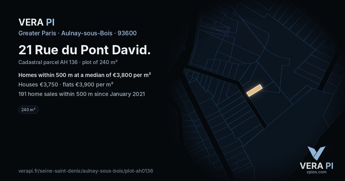 21 Rue du Pont David, Aulnay-sous-Bois at night – the plot lit, the parcels around coloured by the prices near them