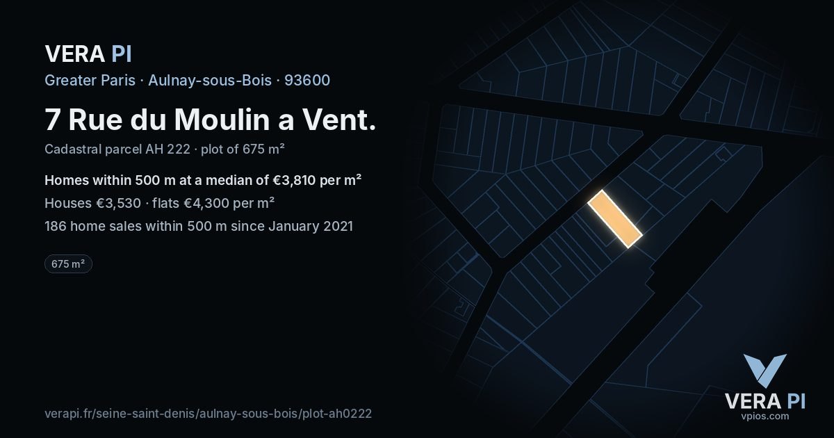 7 Rue du Moulin a Vent, Aulnay-sous-Bois at night – the plot lit, the parcels around coloured by the prices near them