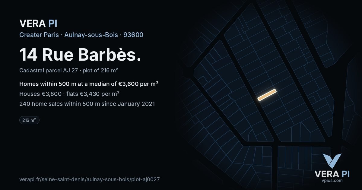 14 Rue Barbès, Aulnay-sous-Bois at night – the plot lit, the parcels around coloured by the prices near them