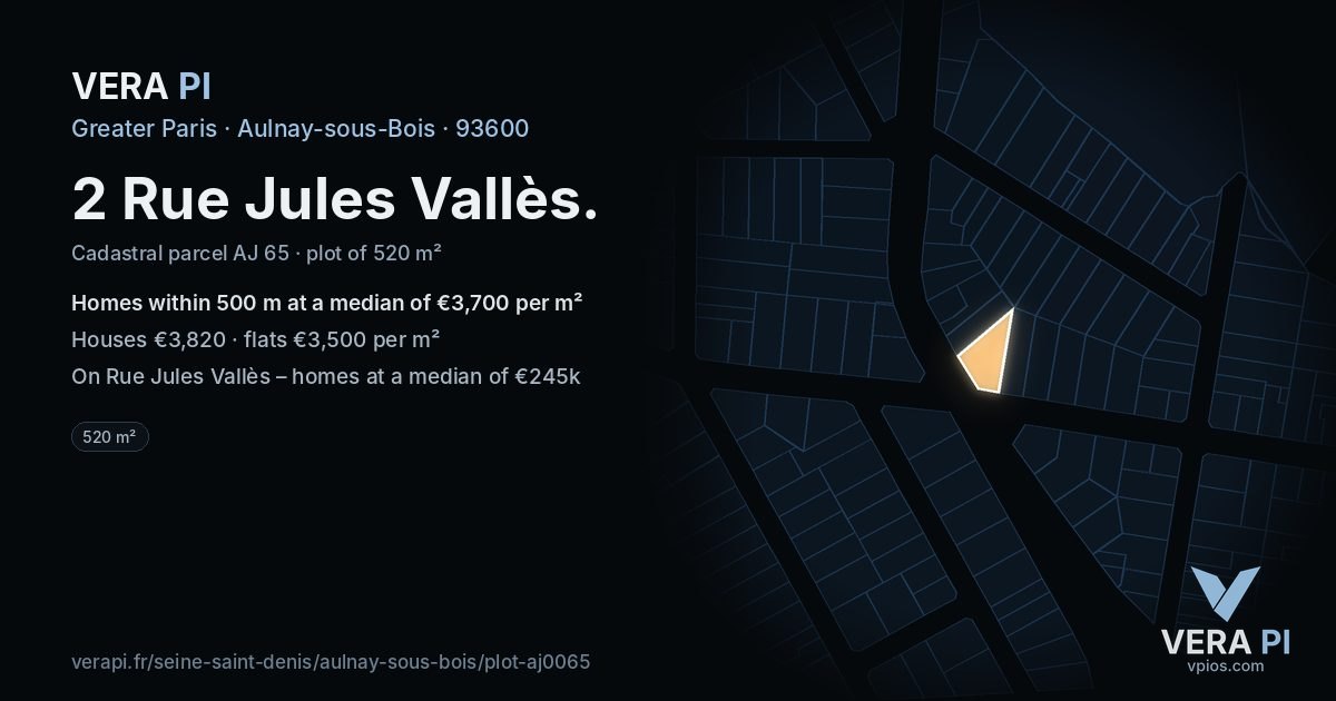 2 Rue Jules Vallès, Aulnay-sous-Bois at night – the plot lit, the parcels around coloured by the prices near them