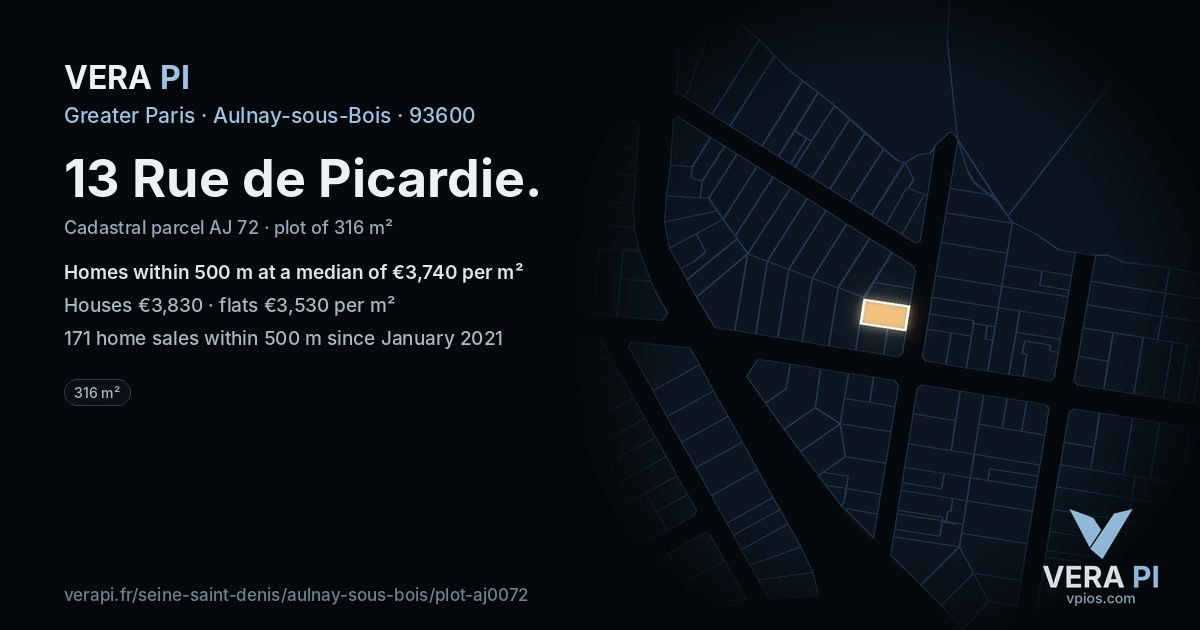 13 Rue de Picardie, Aulnay-sous-Bois at night – the plot lit, the parcels around coloured by the prices near them