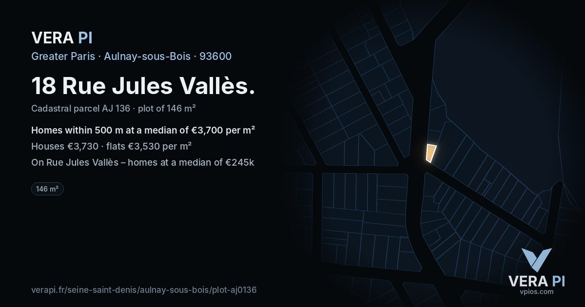18 Rue Jules Vallès, Aulnay-sous-Bois at night – the plot lit, the parcels around coloured by the prices near them
