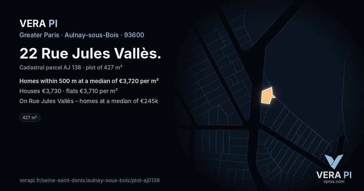 22 Rue Jules Vallès, Aulnay-sous-Bois at night – the plot lit, the parcels around coloured by the prices near them