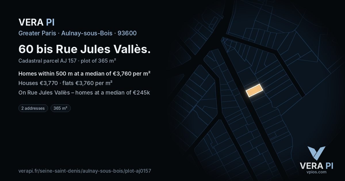 60 bis Rue Jules Vallès, Aulnay-sous-Bois at night – the plot lit, the parcels around coloured by the prices near them