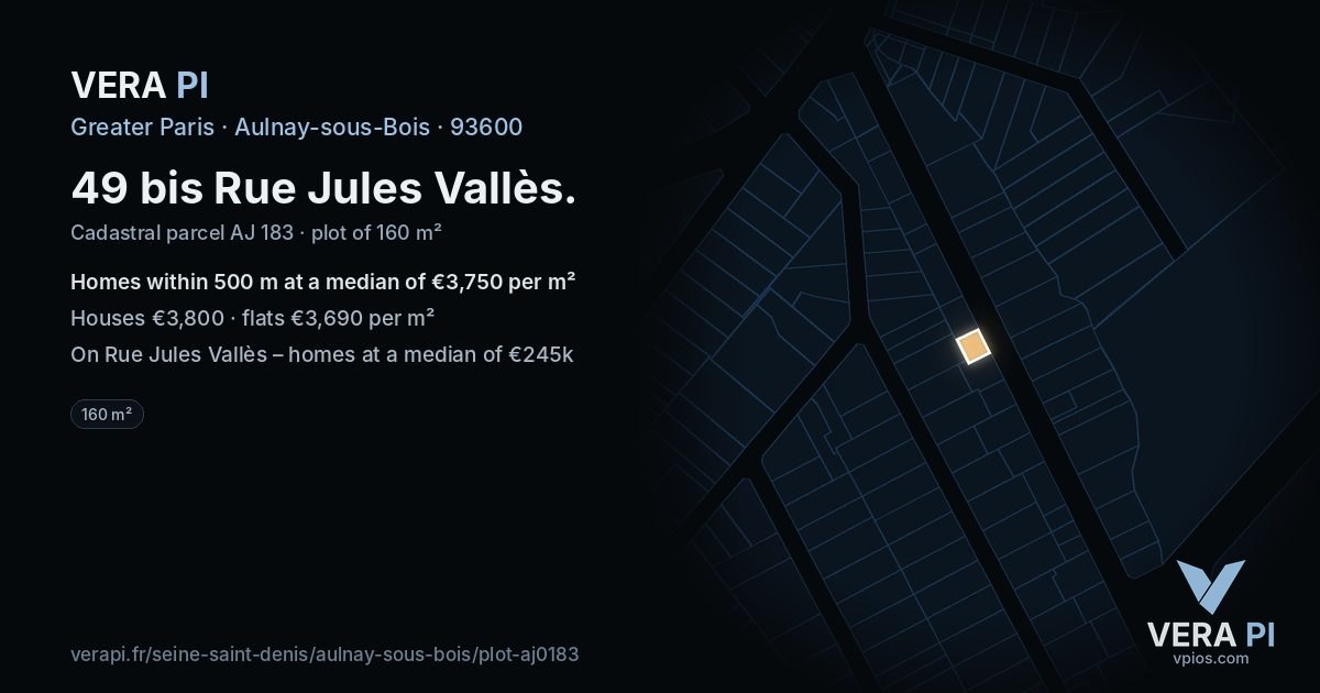 49 bis Rue Jules Vallès, Aulnay-sous-Bois at night – the plot lit, the parcels around coloured by the prices near them