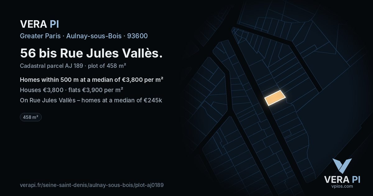 56 bis Rue Jules Vallès, Aulnay-sous-Bois at night – the plot lit, the parcels around coloured by the prices near them