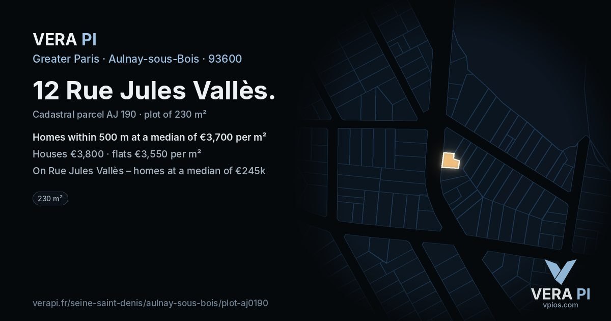 12 Rue Jules Vallès, Aulnay-sous-Bois at night – the plot lit, the parcels around coloured by the prices near them