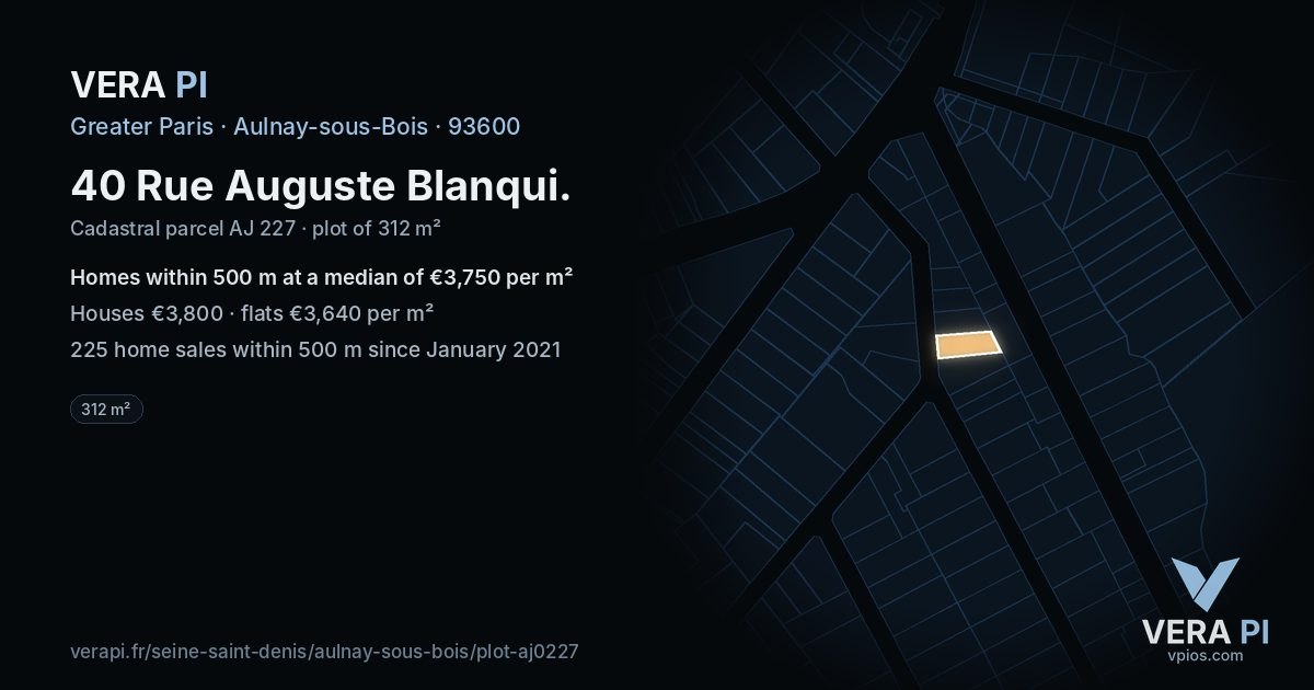 40 Rue Auguste Blanqui, Aulnay-sous-Bois at night – the plot lit, the parcels around coloured by the prices near them