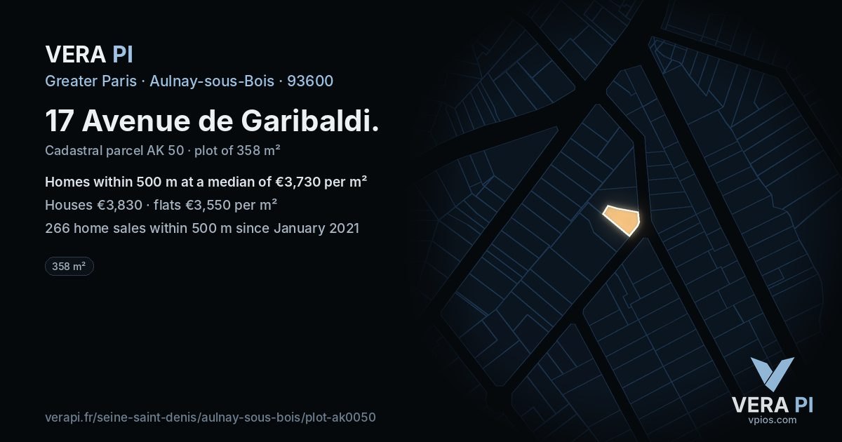 17 Avenue de Garibaldi, Aulnay-sous-Bois at night – the plot lit, the parcels around coloured by the prices near them