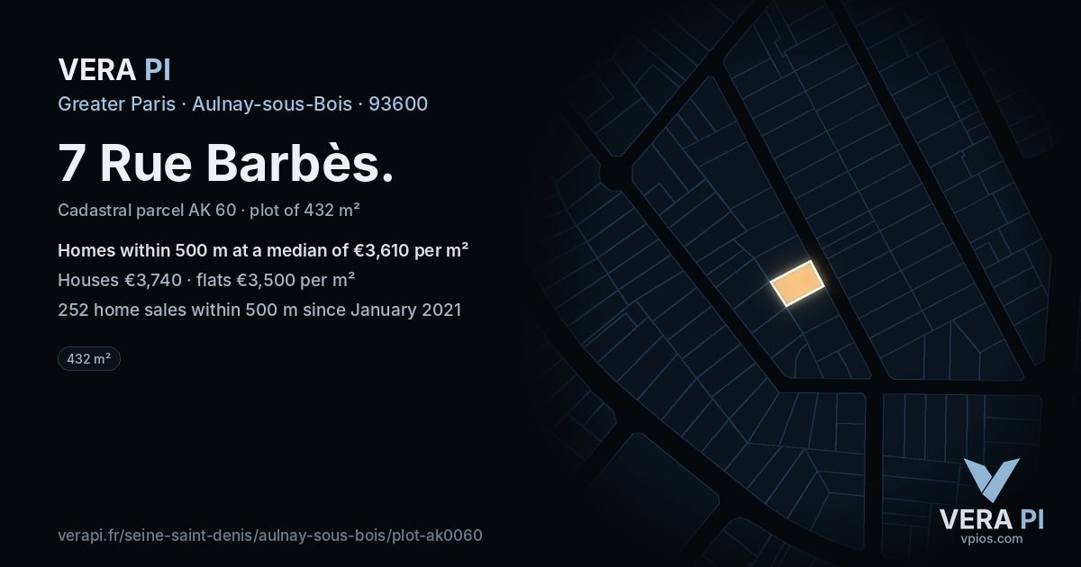 7 Rue Barbès, Aulnay-sous-Bois at night – the plot lit, the parcels around coloured by the prices near them
