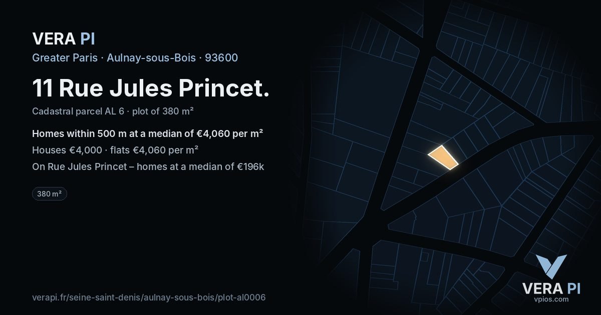 11 Rue Jules Princet, Aulnay-sous-Bois at night – the plot lit, the parcels around coloured by the prices near them
