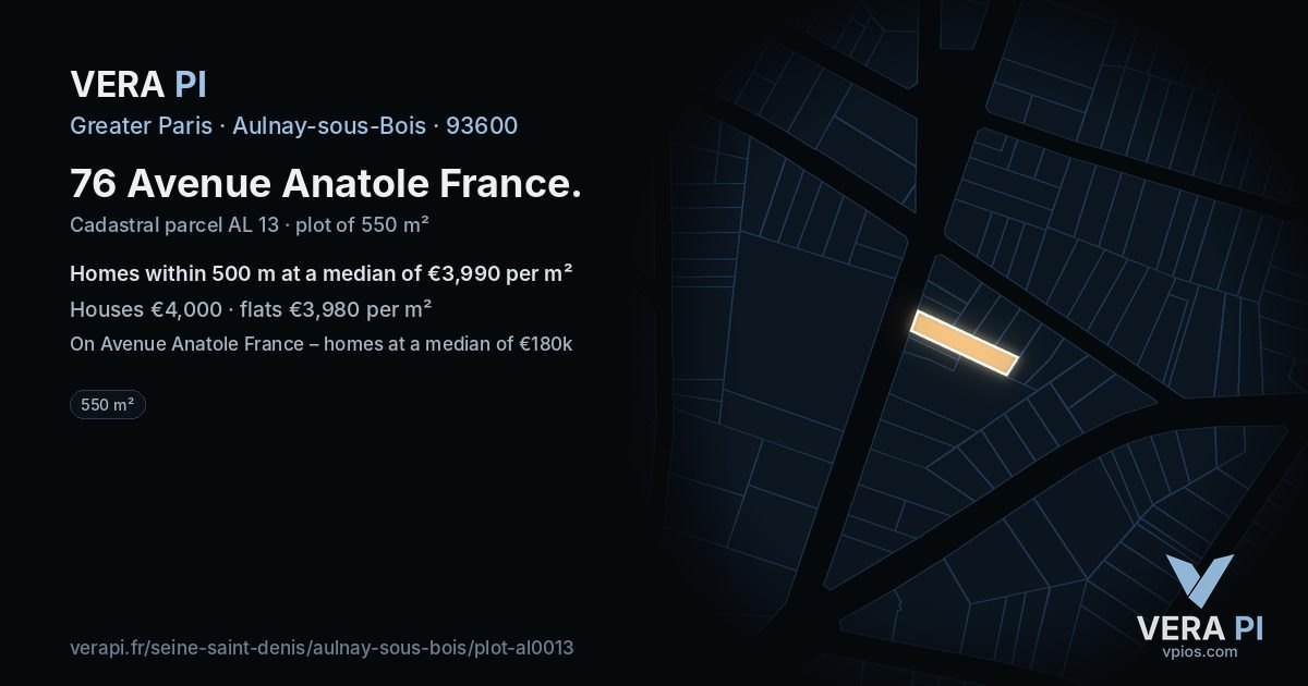 76 Avenue Anatole France, Aulnay-sous-Bois at night – the plot lit, the parcels around coloured by the prices near them